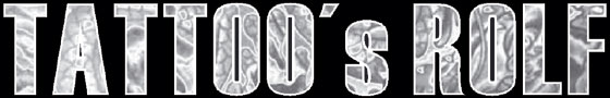 T A T T O O � s    R O L F